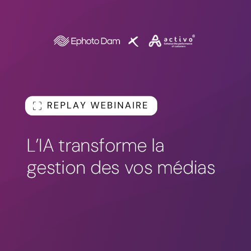 Visuel présentant les informations pour le webinaire que propose Ephoto Dam avec Activo